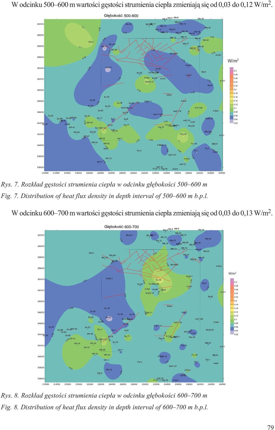 Distribution of heat flux density in depth interval of 500 600 m b.p.l. W odcinku 600 700 m wartoœci gêstoœci strumienia ciep³a zmieniaj¹ siê od 0,03 do 0,13.