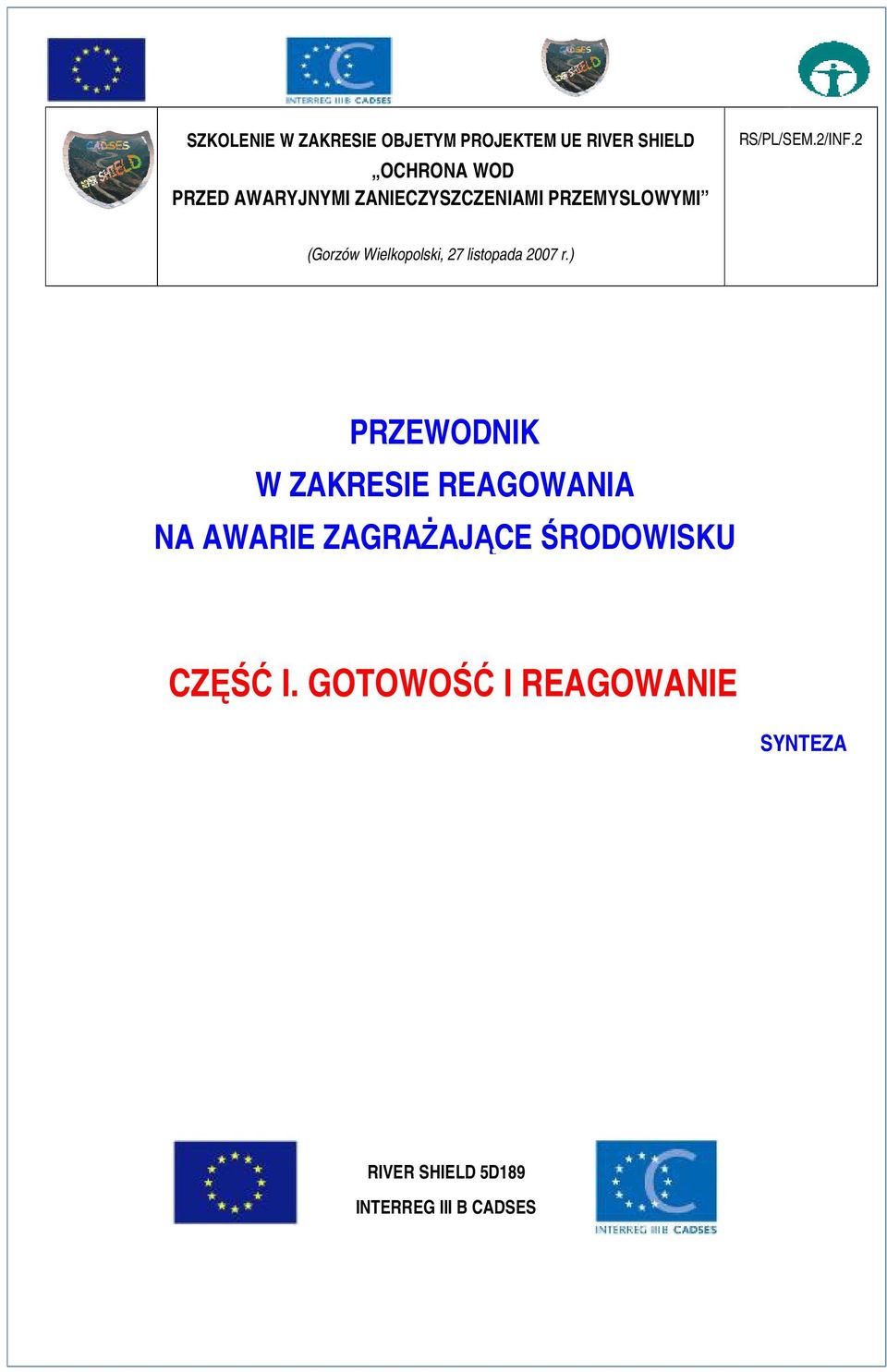 2 (Gorzów Wielkopolski, 27 listopada 2007 r.