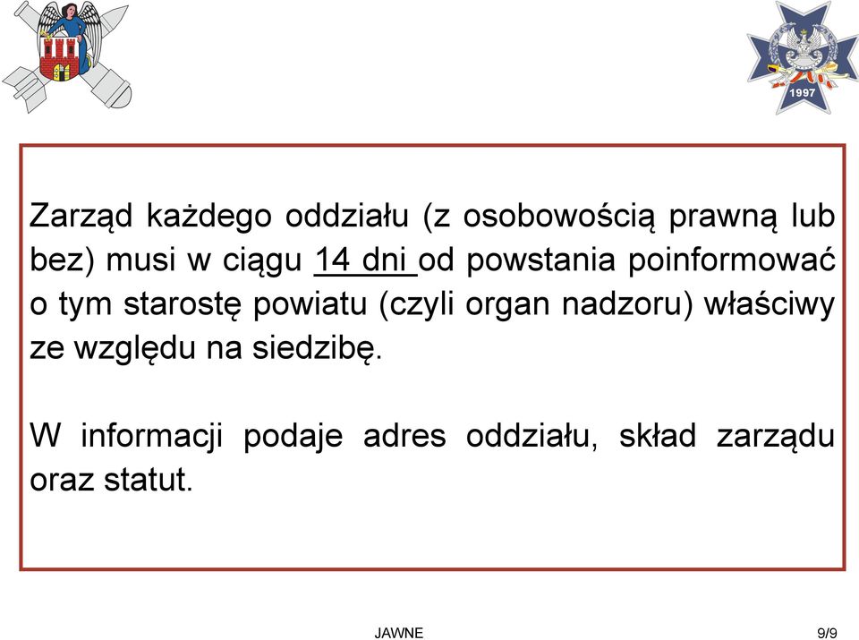 (czyli organ nadzoru) właściwy ze względu na siedzibę.