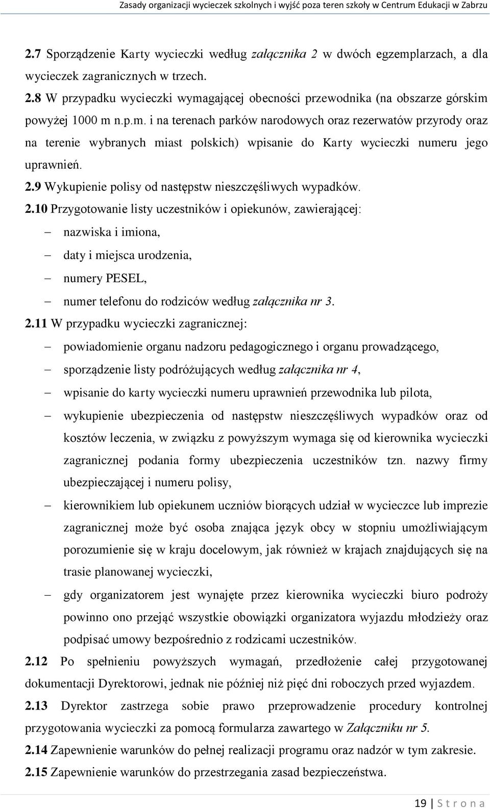 9 Wykupienie polisy od następstw nieszczęśliwych wypadków. 2.