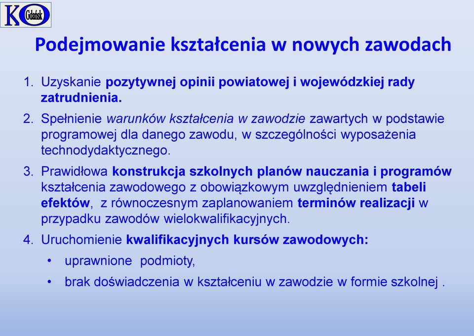 Prawidłowa konstrukcja szkolnych planów nauczania i programów kształcenia zawodowego z obowiązkowym uwzględnieniem tabeli efektów, z równoczesnym