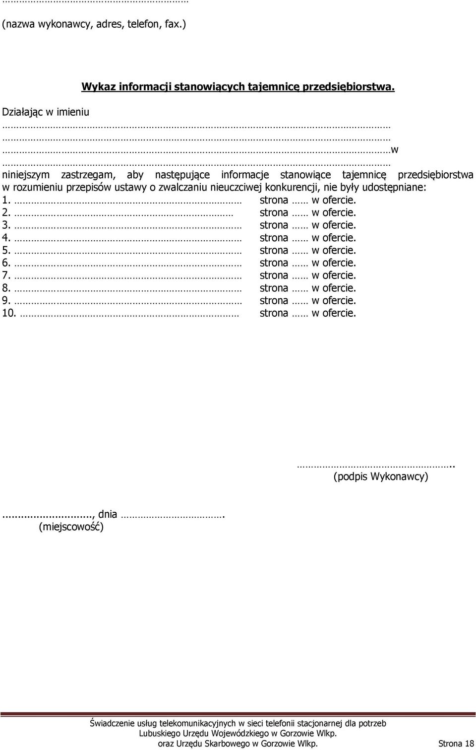 zwalczaniu nieuczciwej konkurencji, nie były udostępniane: 1. strona w ofercie. 2. strona w ofercie. 3. strona w ofercie. 4. strona w ofercie. 5.