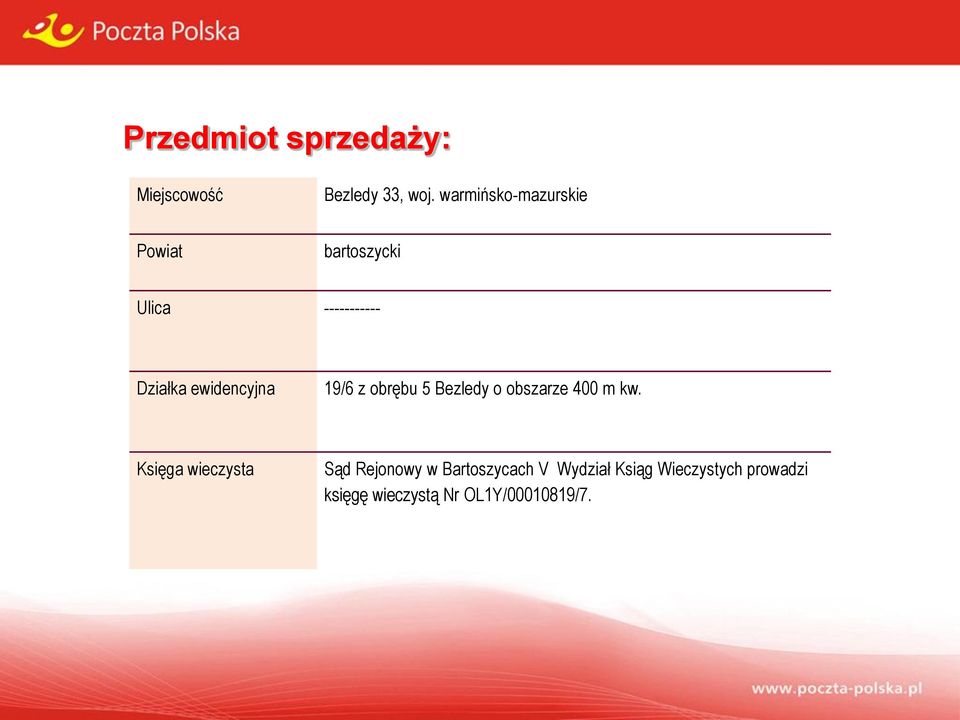 ewidencyjna 19/6 z obrębu 5 Bezledy o obszarze 400 m kw.