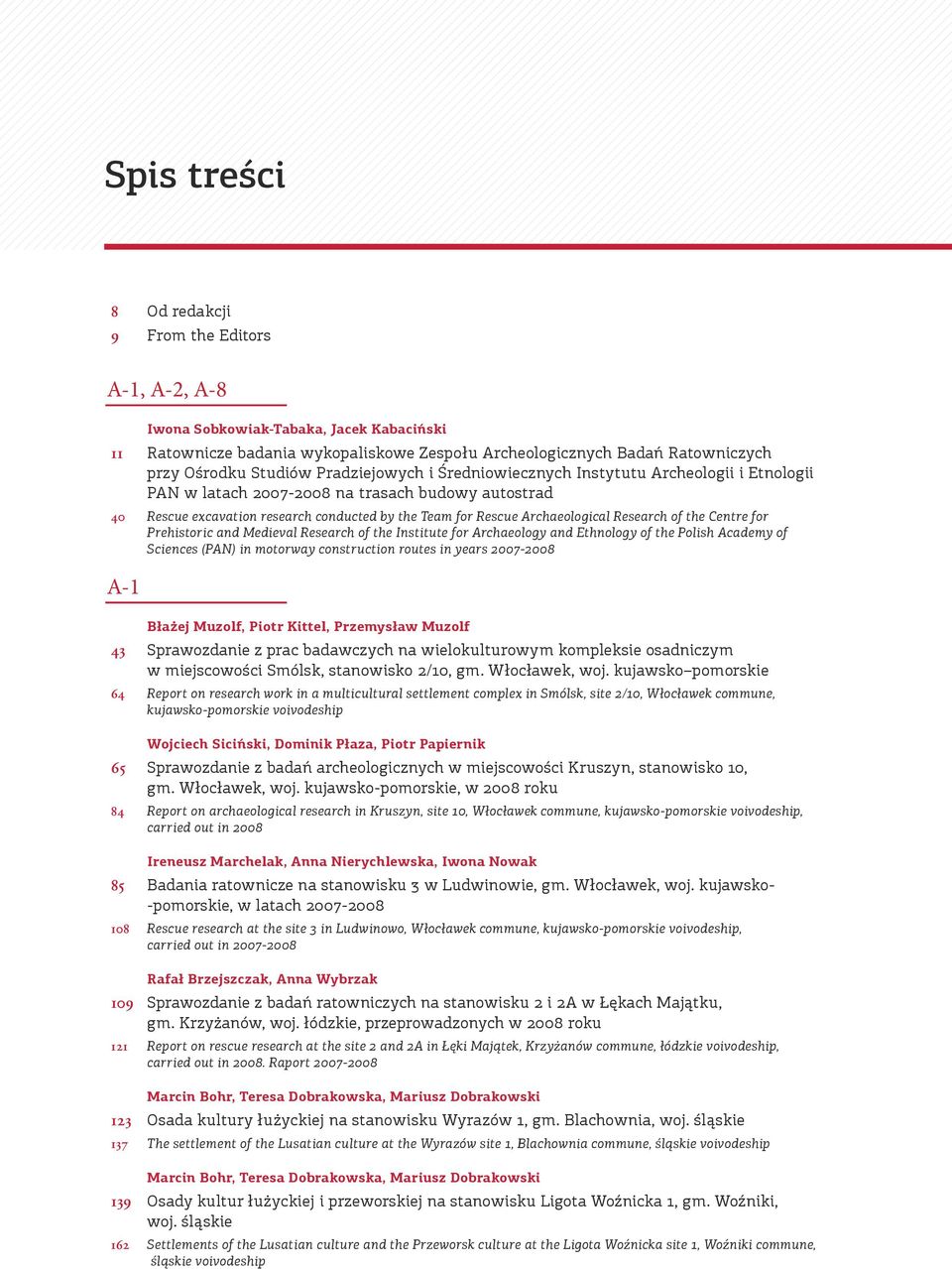 Archaeological Research of the Centre for Prehistoric and Medieval Research of the Institute for Archaeology and Ethnology of the Polish Academy of Sciences (PAN) in motorway construction routes in