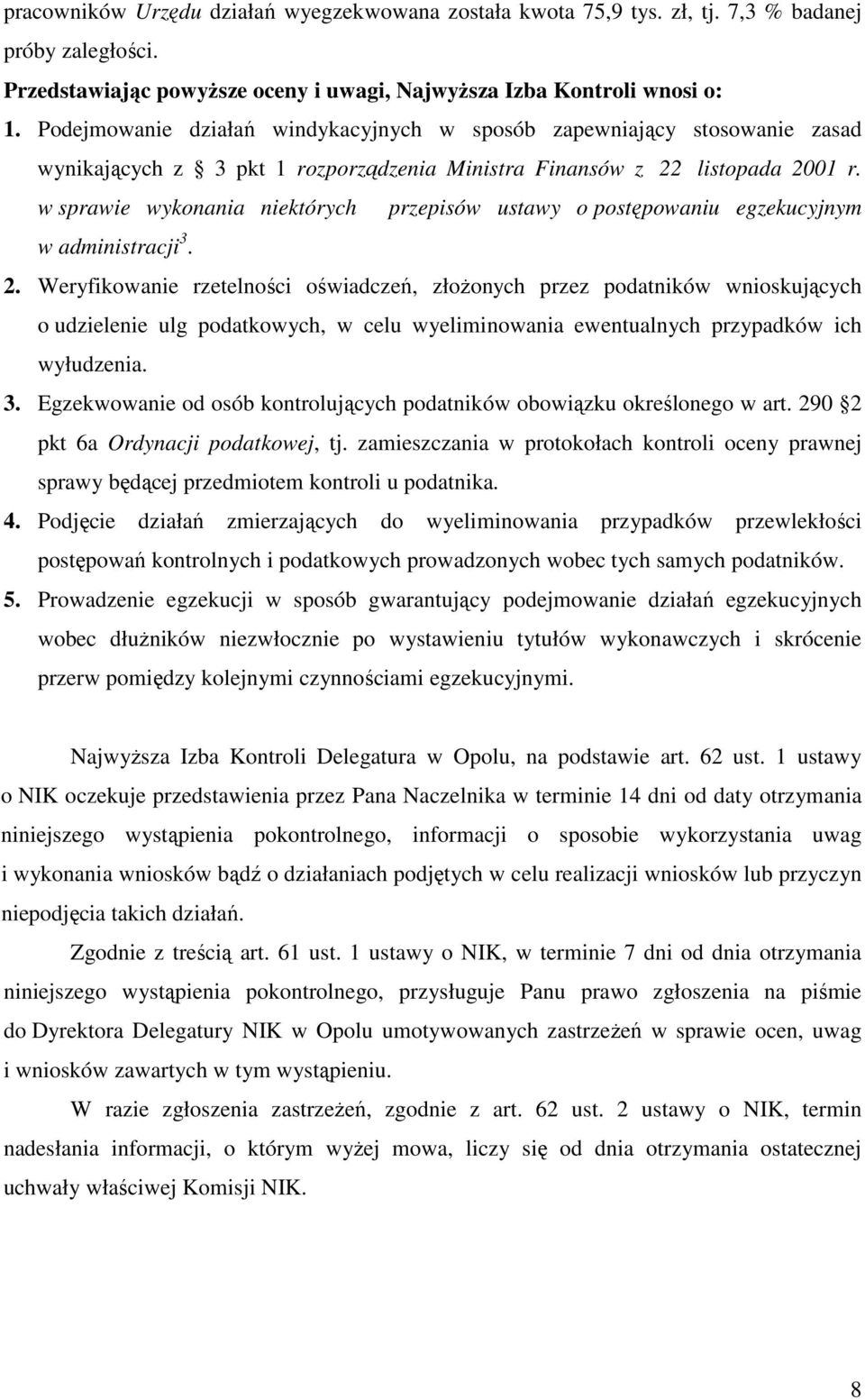 w sprawie wykonania niektórych przepisów ustawy o postępowaniu egzekucyjnym w administracji 3. 2.