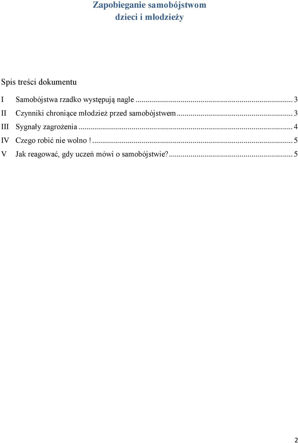 .. 3 II Czynniki chroniące młodzież przed samobójstwem.