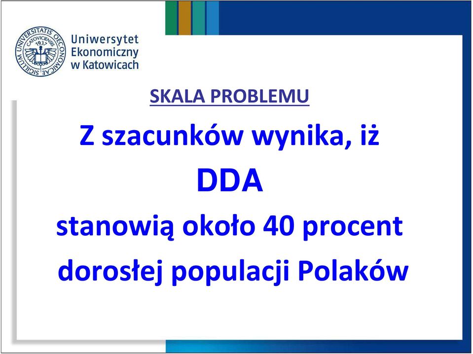 DDA stanowiąokoło 40