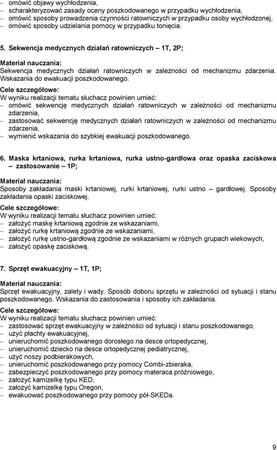 Wskazania do ewakuacji poszkodowanego.