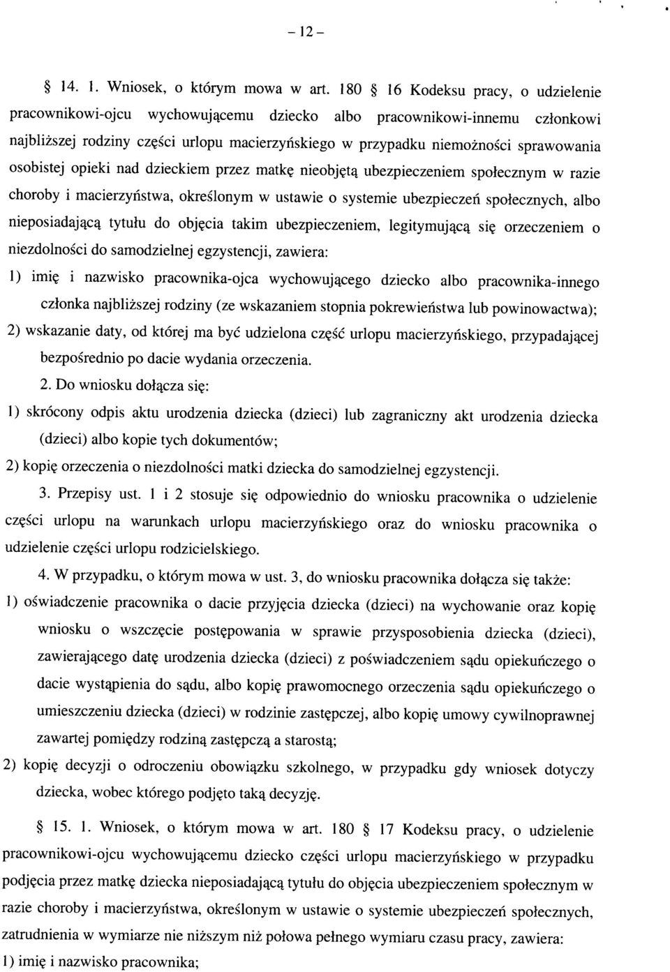 t4 ubezpieczeniem spolecznym w razie choroby i macierzyiistwa, okreslonym w ustawie o systemic ubezpieczen spolecznych, albo nieposiadajqc^ tytulu do obj?cia takim ubezpieczeniem, legitymuj^c^ si?