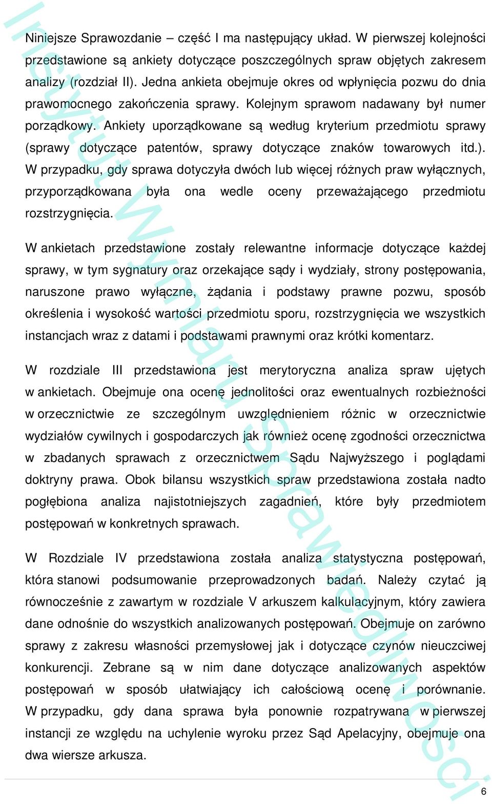 Ankiety uporz dkowane s wed ug kryterium przedmiotu sprawy (sprawy dotycz ce patentów, sprawy dotycz ce znaków towarowych itd.).