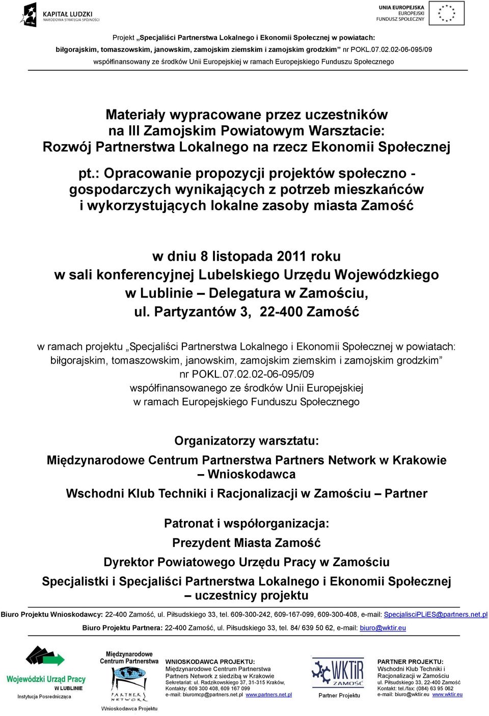 Urzędu Wojewódzkiego w Lublinie Delegatura w Zamościu, ul.