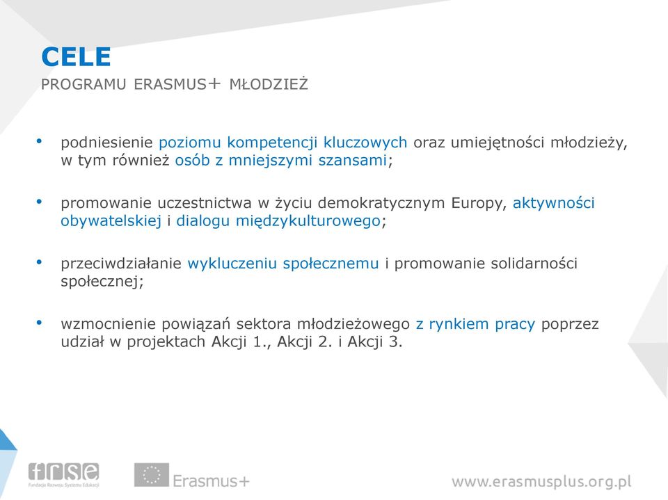 obywatelskiej i dialogu międzykulturowego; przeciwdziałanie wykluczeniu społecznemu i promowanie solidarności