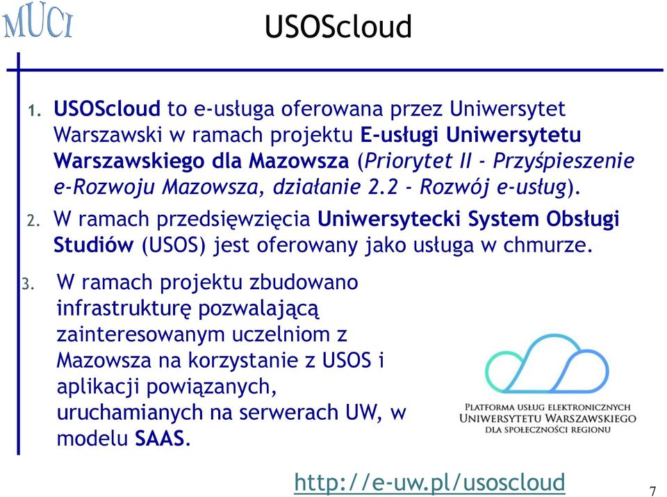 (Priorytet II - Przyśpieszenie e-rozwoju Mazowsza, działanie 2.