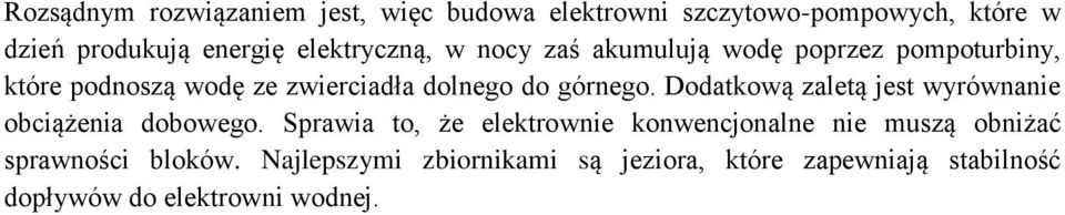 górnego. Dodatkową zaletą jest wyrównanie obciążenia dobowego.