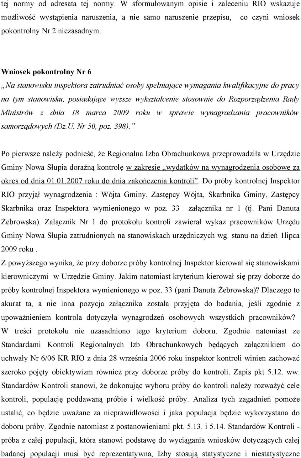 Ministrów z dnia 18 marca 2009 roku w sprawie wynagradzania pracowników samorządowych (Dz.U. Nr 50, poz. 398).