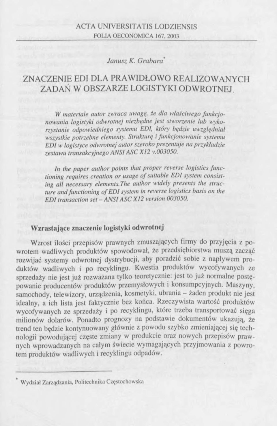 lub wykorzystanie odpowiedniego systemu EDI, który będzie uwzględniał wszystkie potrzebne elementy.