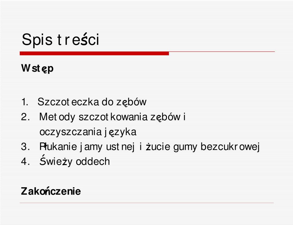 Metody szczotkowania zębów i oczyszczania