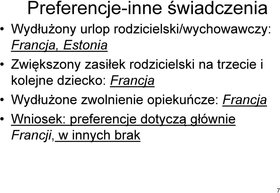 rodzicielski na trzecie i kolejne dziecko: Francja Wydłużone