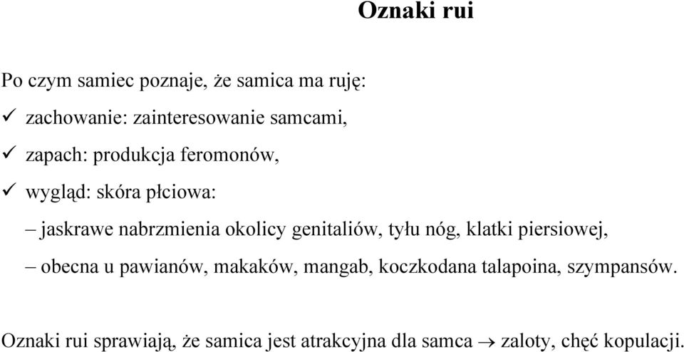 genitaliów, tyłu nóg, klatki piersiowej, obecna u pawianów, makaków, mangab, koczkodana