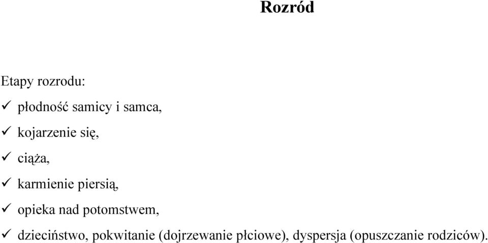 opieka nad potomstwem, dzieciństwo, pokwitanie
