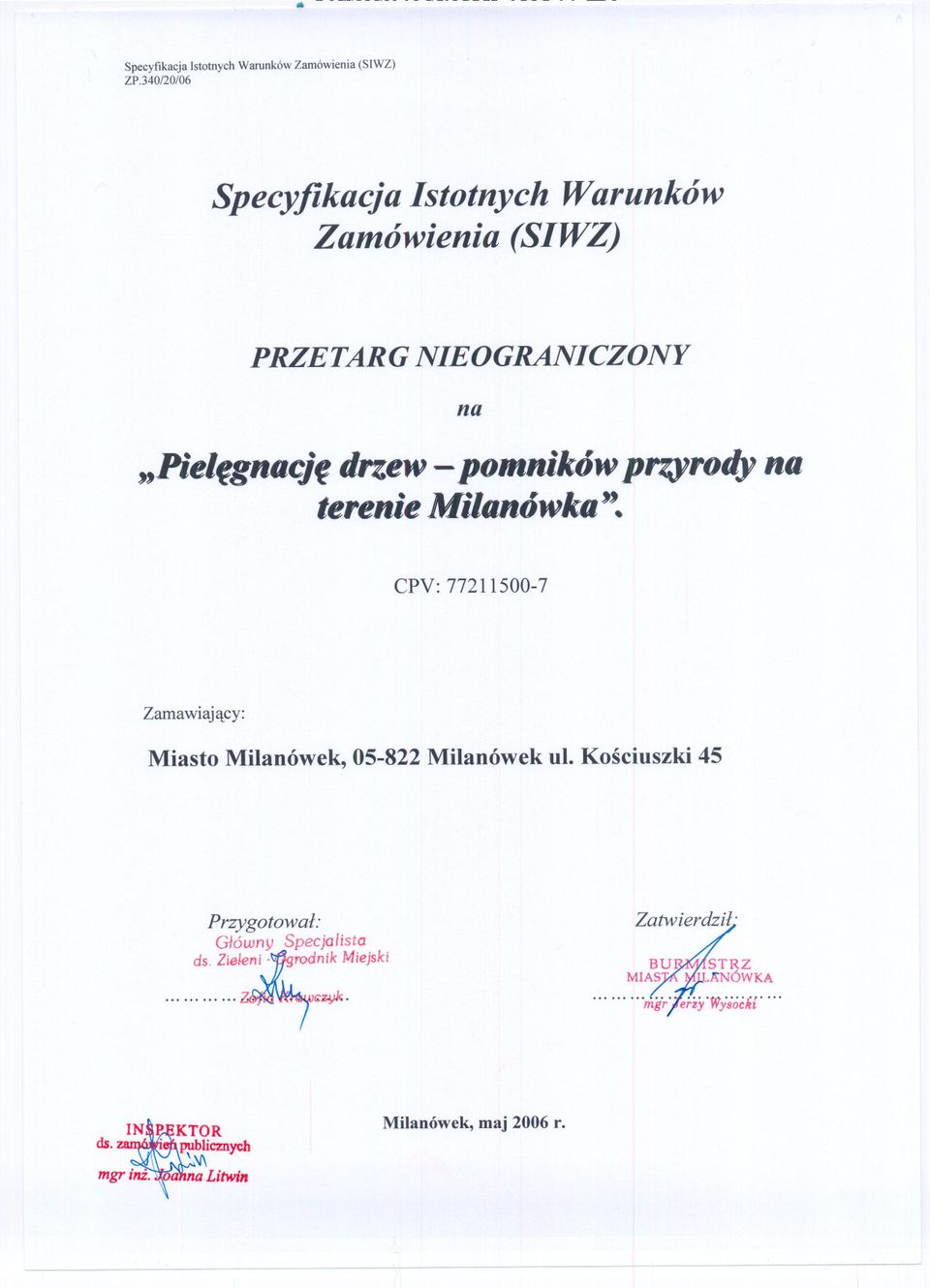 polllnik6w pf1j1rodyna terenie Milan6wu". CPV: 77211500-7 Zamawiajacy: Miasto Milanówek, 05-822 Milanówek ul.