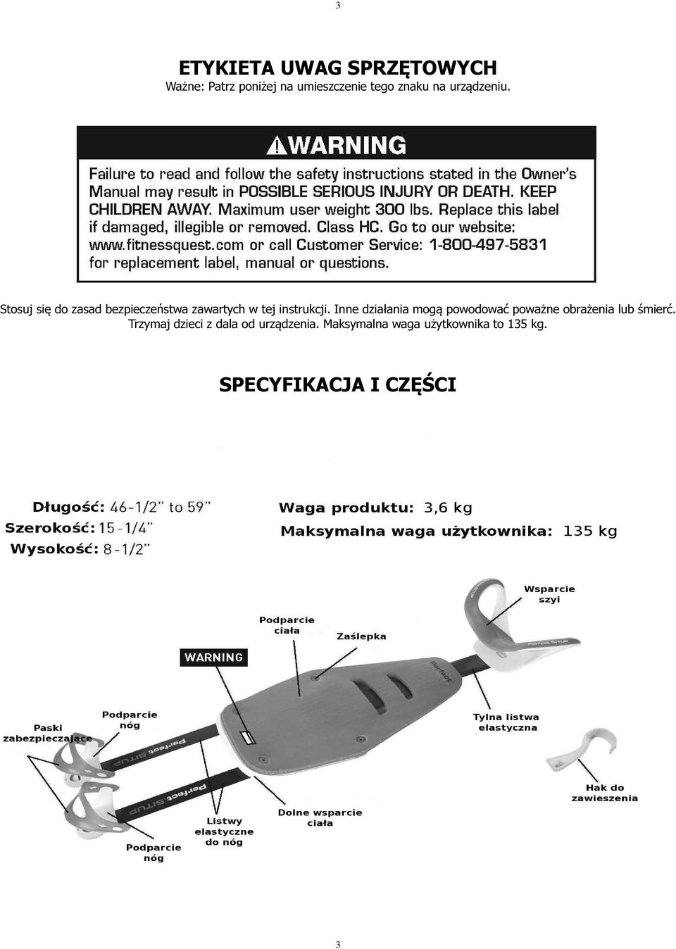 Inne działania mogą powodować poważne obrażenia lub śmierć.