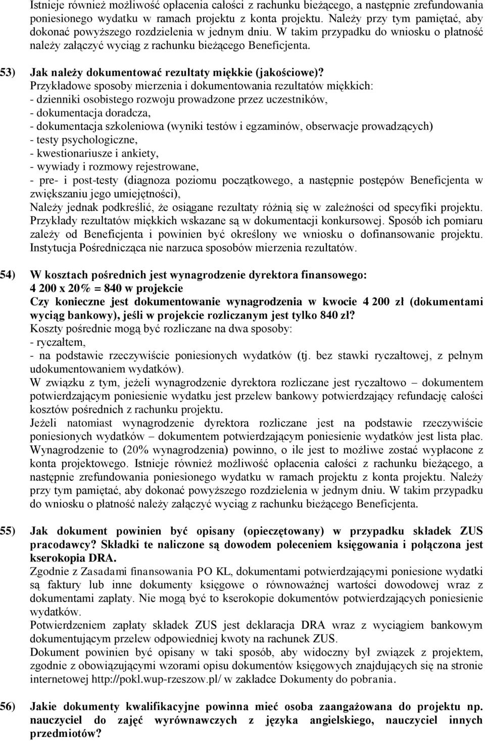 53) Jak należy dokumentować rezultaty miękkie (jakościowe)?