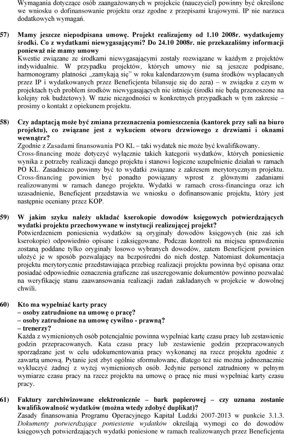 wydatkujemy środki. Co z wydatkami niewygasającymi? Do 24.10 2008r.