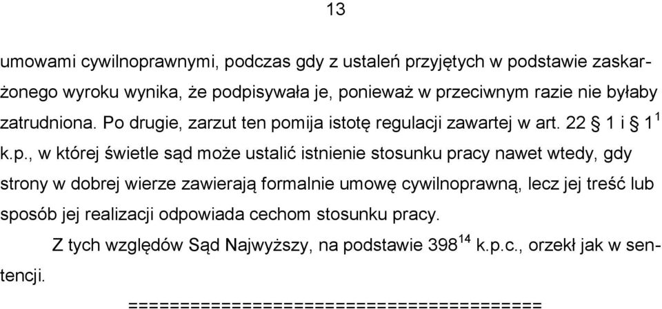 mija istotę regulacji zawartej w art. 22 1 i 1 1 k.p.