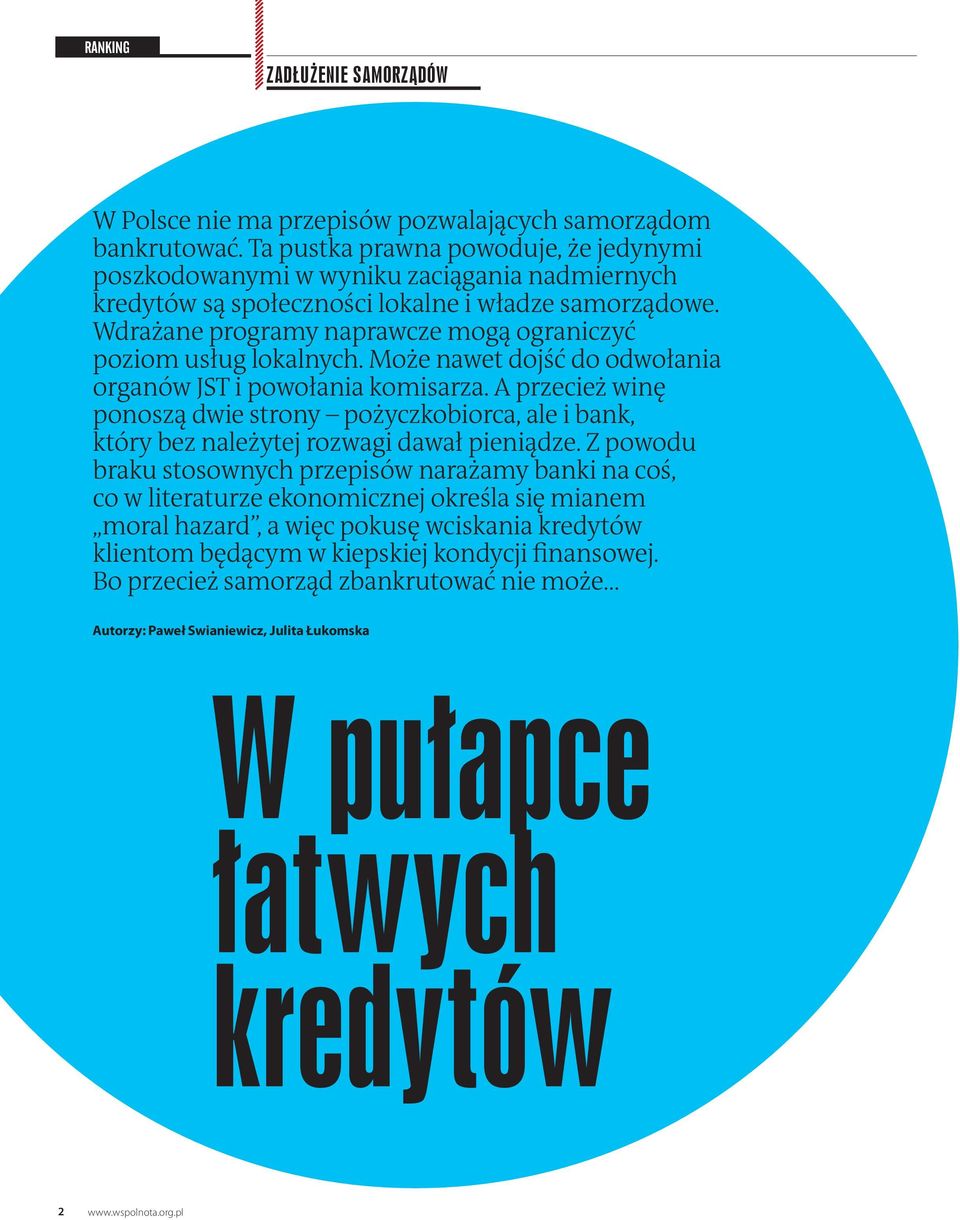 Wdrażane programy naprawcze mogą ograniczyć poziom usług lokalnych. Może nawet dojść do odwołania organów JST i powołania komisarza.