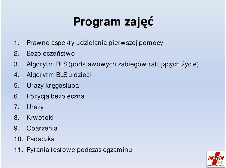 Algorytm BLS (podstawowych zabiegów ratujących życie) 4.