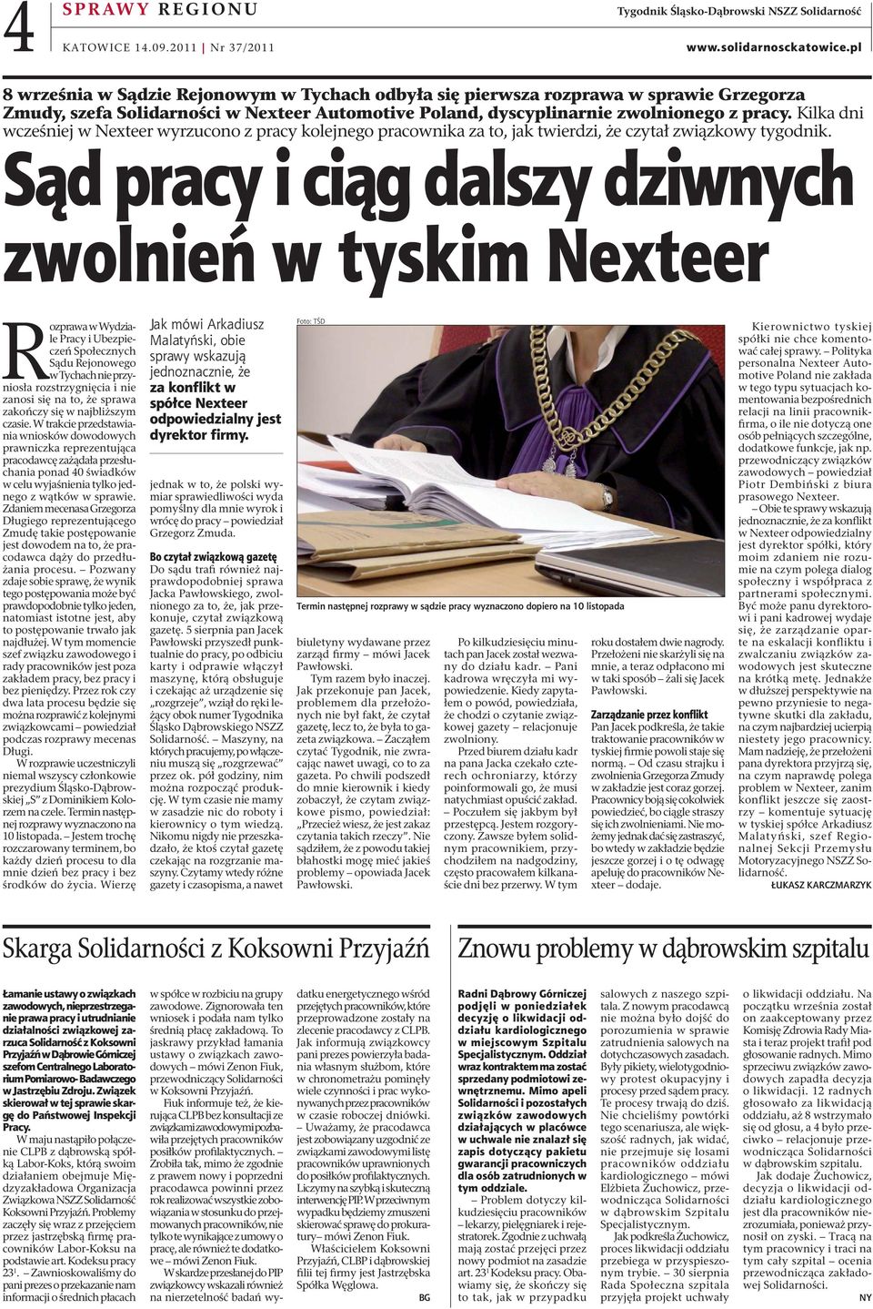 Poland, dyscyplinarnie zwolnionego z pracy. Kilka dni wcześniej w Nexteer wyrzucono z pracy kolejnego pracownika za to, jak twierdzi, że czytał związkowy tygodnik.