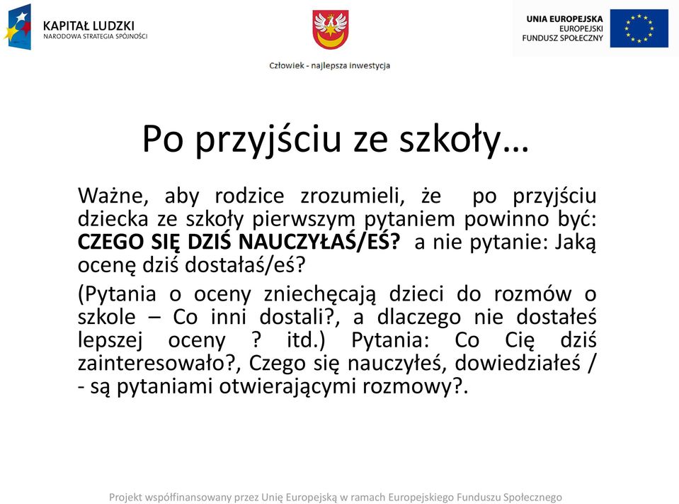 (Pytania o oceny zniechęcają dzieci do rozmów o szkole Co inni dostali?