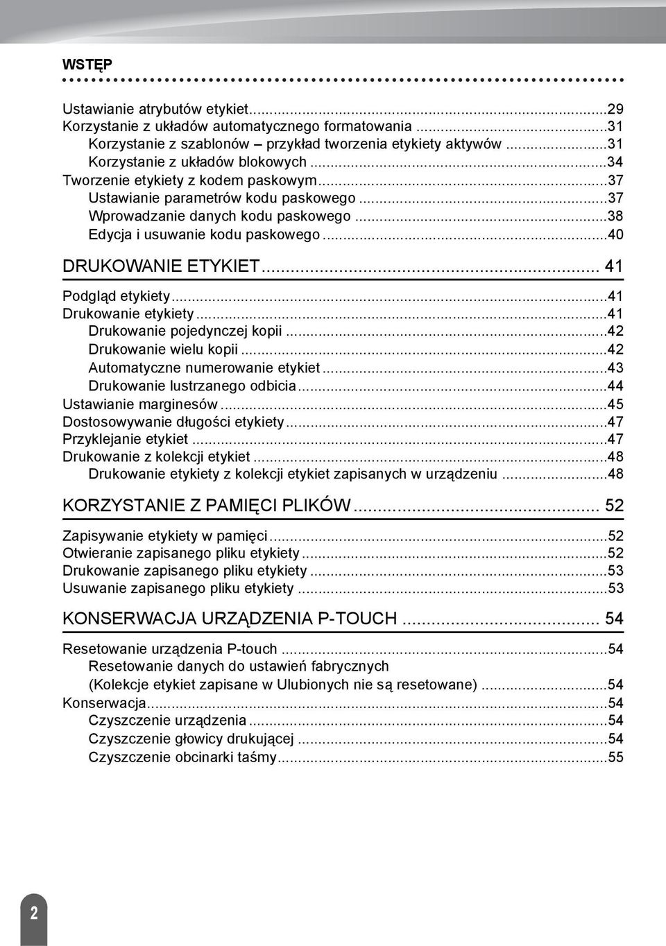 .. Drukowanie etykiety... Drukowanie pojedynczej kopii... Drukowanie wielu kopii... Automatyczne numerowanie etykiet... Drukowanie lustrzanego odbicia... Ustawianie marginesów.