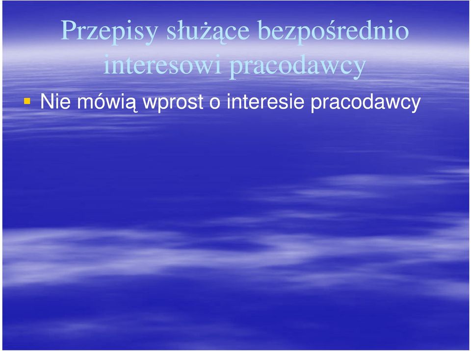 interesowi pracodawcy