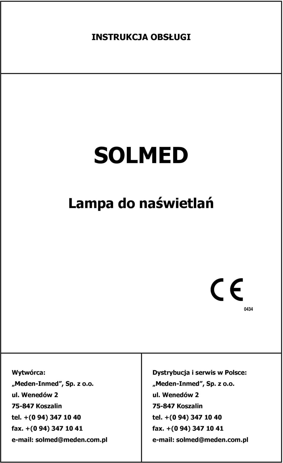 +(0 94) 347 10 41 e-mail: solmed@meden.com.