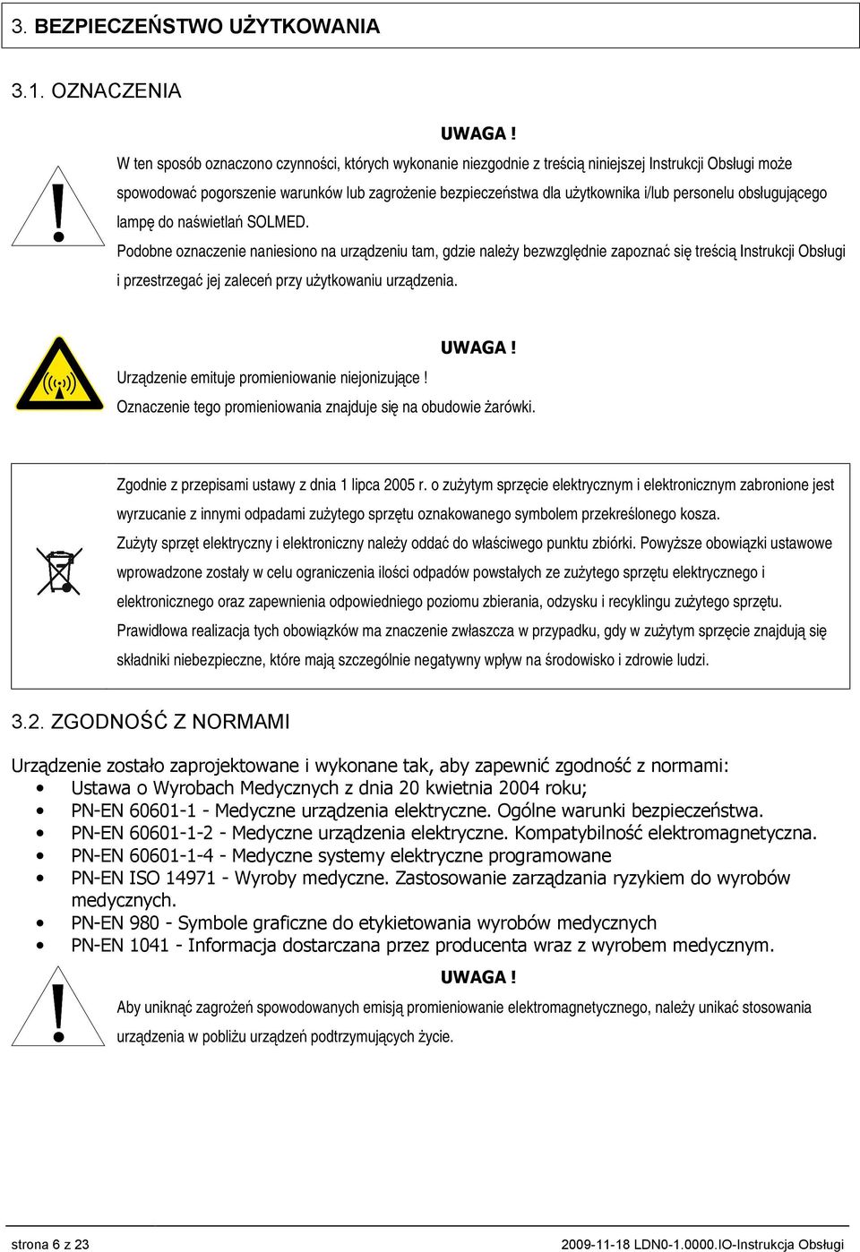 i/lub personelu obsługującego lampę do naświetlań SOLMED.