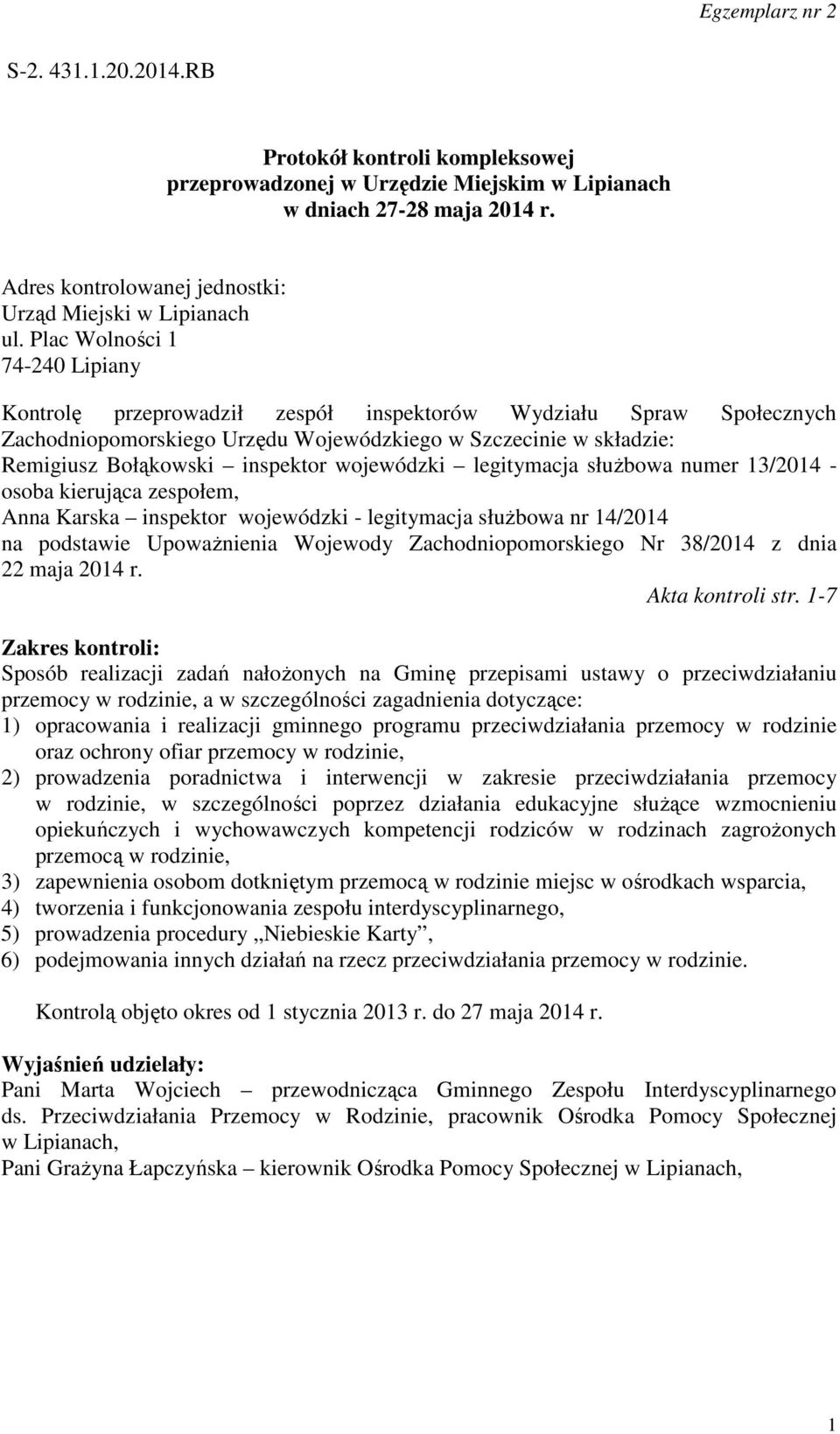 wojewódzki legitymacja służbowa numer 13/2014 - osoba kierująca zespołem, Anna Karska inspektor wojewódzki - legitymacja służbowa nr 14/2014 na podstawie Upoważnienia Wojewody Zachodniopomorskiego Nr