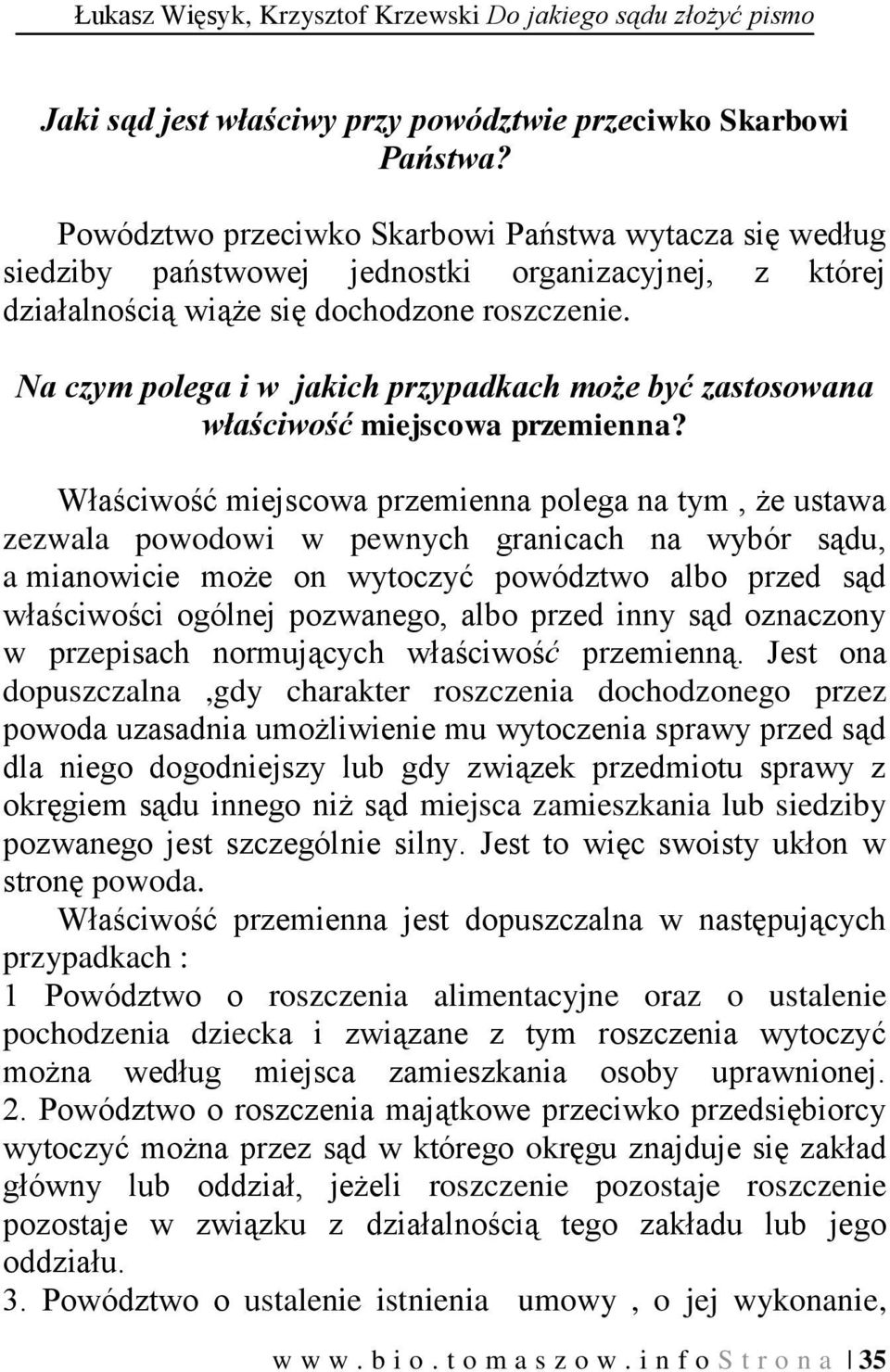 Na czym polega i w jakich przypadkach może być zastosowana właściwość miejscowa przemienna?