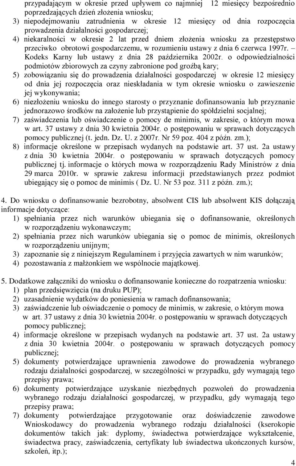 Kodeks Karny lub ustawy z dnia 28 października 2002r.