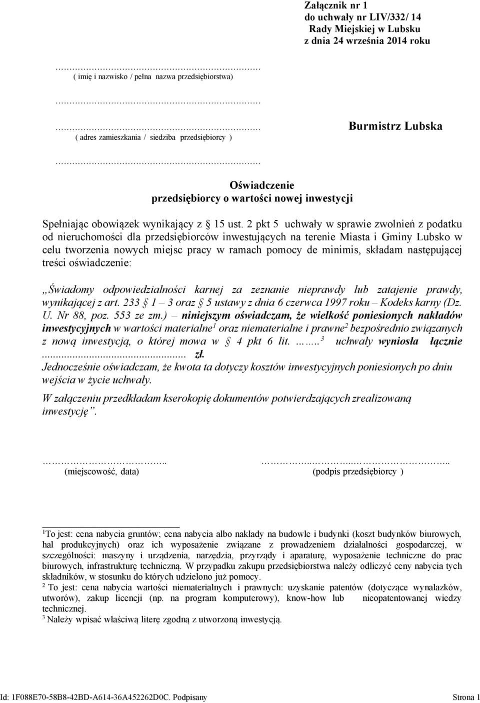 2 pkt 5 uchwały w sprawie zwolnień z podatku od nieruchomości dla przedsiębiorców inwestujących na terenie Miasta i Gminy Lubsko w celu tworzenia nowych miejsc pracy w ramach pomocy de minimis,