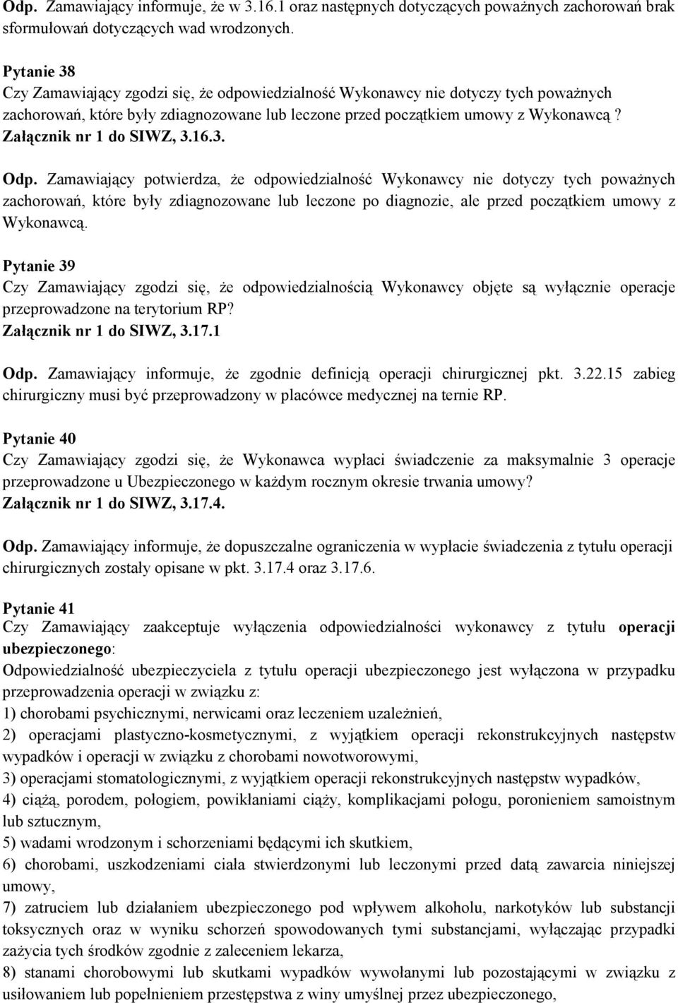 Załącznik nr 1 do SIWZ, 3.16.3. Odp.