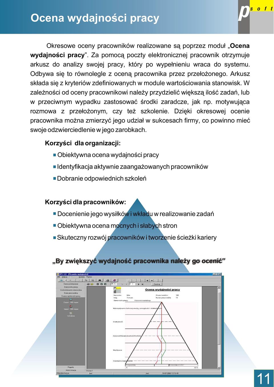 Arkusz sk³ada siê z kryteriów zdefiniowanych w module wartoœciowania stanowisk.