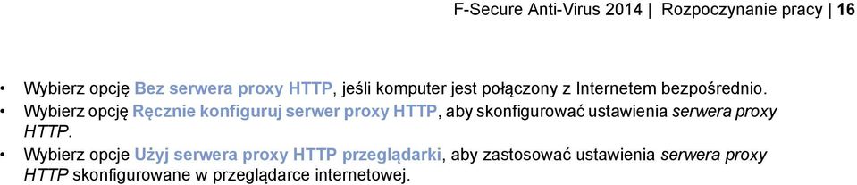 Wybierz opcję Ręcznie konfiguruj serwer proxy HTTP, aby skonfigurować ustawienia serwera proxy