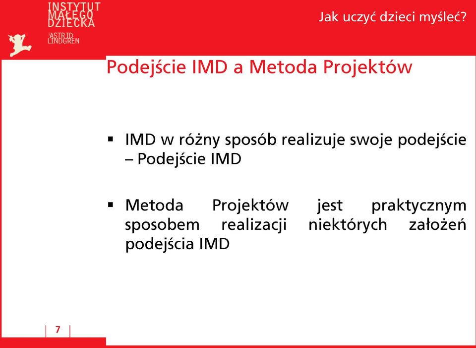 IMD Metoda Projektów jest praktycznym