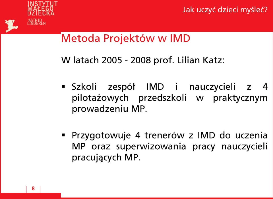przedszkoli w praktycznym prowadzeniu MP.