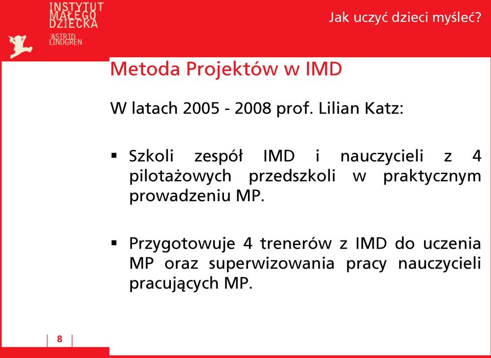 przedszkoli w praktycznym prowadzeniu MP.