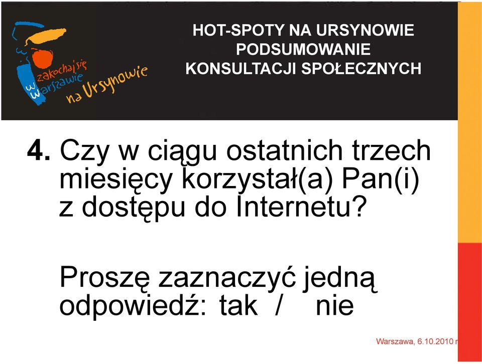 dostępu do Internetu?