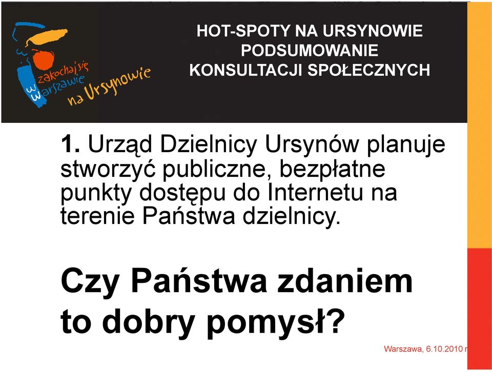 dostępu do Internetu na terenie Państwa