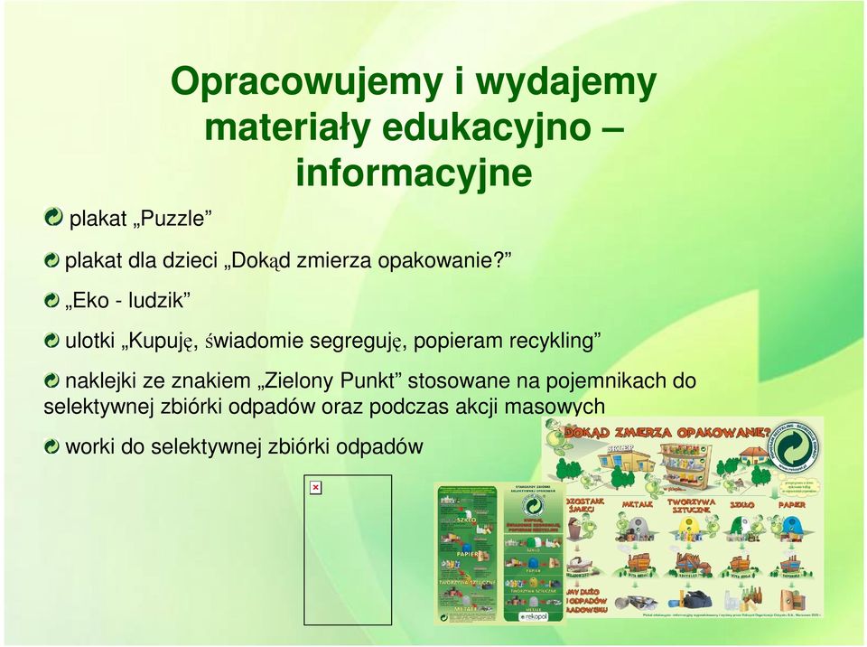 Kupuję, świadomie segreguję, popieram recykling naklejki ze znakiem Zielony Punkt